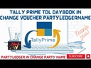 Tally TDL MultiSelect Voucher in Daybook & Ledger Party Ledger Name Changer