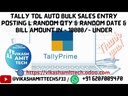 Tally TDL Auto Bulk Sales Entry Posting l Random Qty & Random Date Module