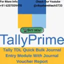 Tally TDL Quick Bulk Journal Entry Module With Journal Voucher Report