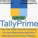 Tally TDL Multi Selected Vouchers On Auto Manufacturing Entry l Manufacturing Process Module InTally