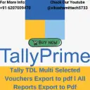 Tally TDL Multi Selected Vouchers Export to pdf l All Reports Export to Pdf