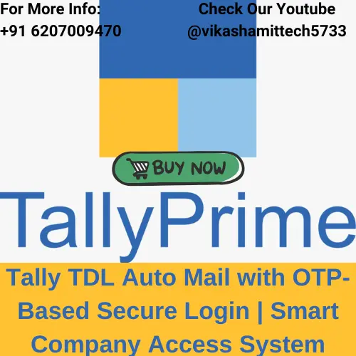 Tally TDL Auto Mail with OTP-Based Secure Login | Smart Company Access System