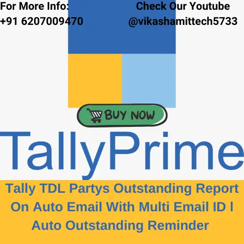 Tally TDL Partys Outstanding Report On Auto Email With Multi Email ID l Auto Outstanding Reminder l LifeTime Validity