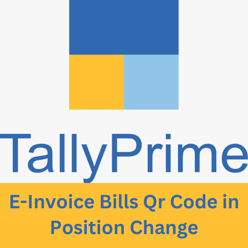 Tally TDL E-Invoice Bills Qr Code in Position Change