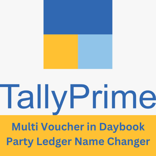 Tally TDL MultiSelect Voucher in Daybook & Ledger Party Ledger Name Changer